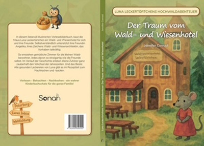 Produktfoto zu "Der Traum vom Wald- und Wiesenhotel" Kinderbuch mit Rezeptteil