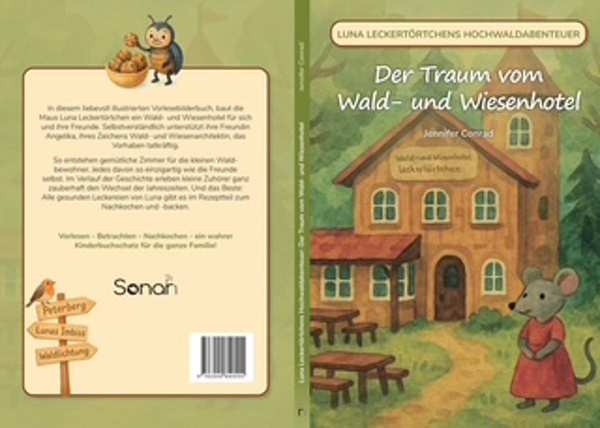 Produktfoto zu "Der Traum vom Wald- und Wiesenhotel" Kinderbuch mit Rezeptteil